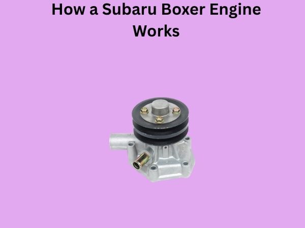 How a Subaru Boxer Engine Works