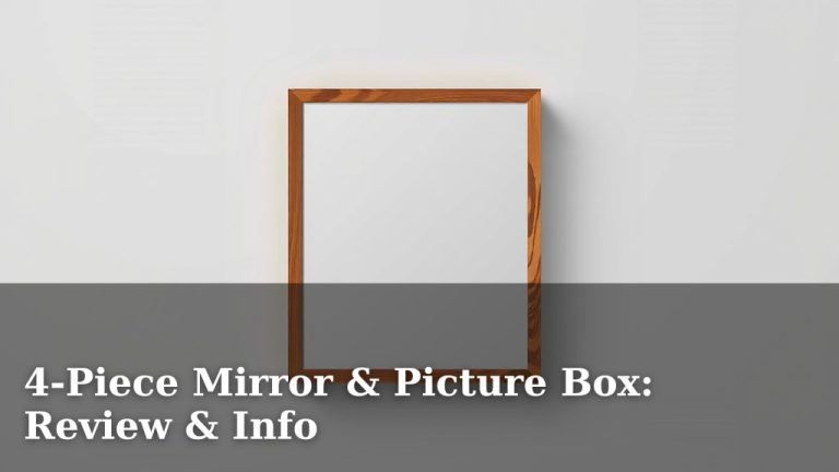 4-Piece Mirror & Picture Box: Review & Info